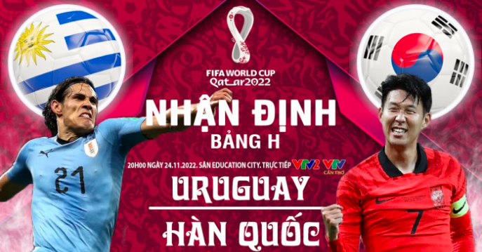 nhan dinh tran uruguay vs han quoc 20h ngay 24 11 tai bang h world cup 2022 hinh 1
