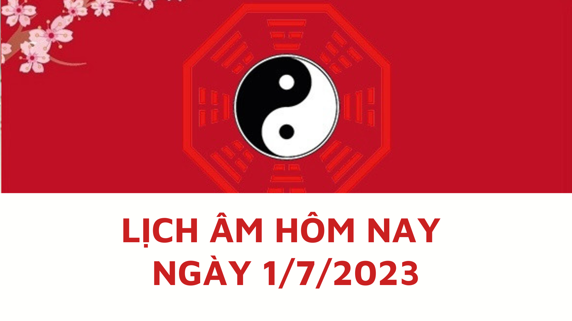 Lịch Âm Hôm Nay: Xem Tốt Xấu 1/7/2023, Tức 14/5/2023 Năm Quý Mão