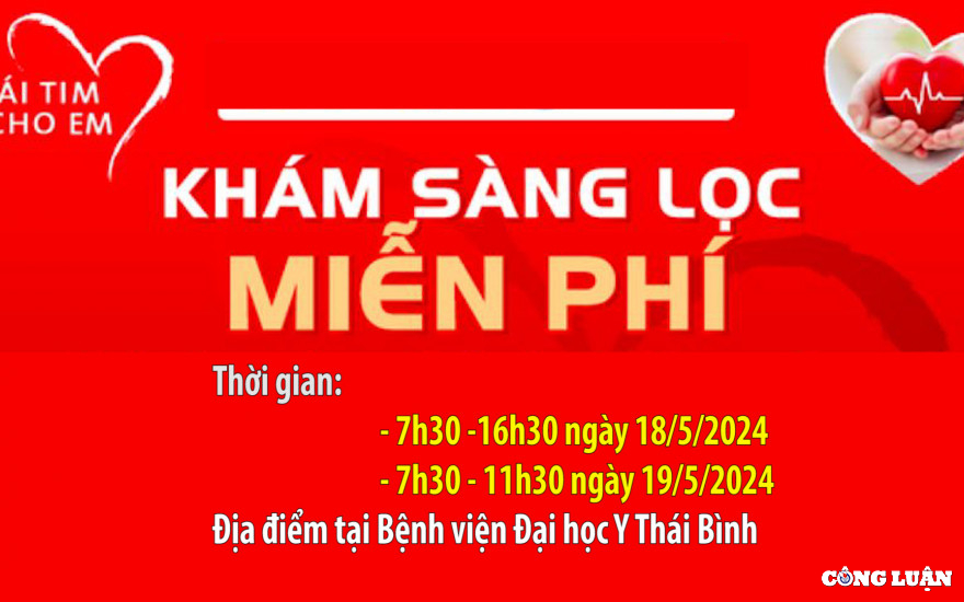 benh vien dai hoc y thai binh kham sang loc benh tim bam sinh mien phi cho tre em trong 2 ngay 18 va 19 5 hinh 2