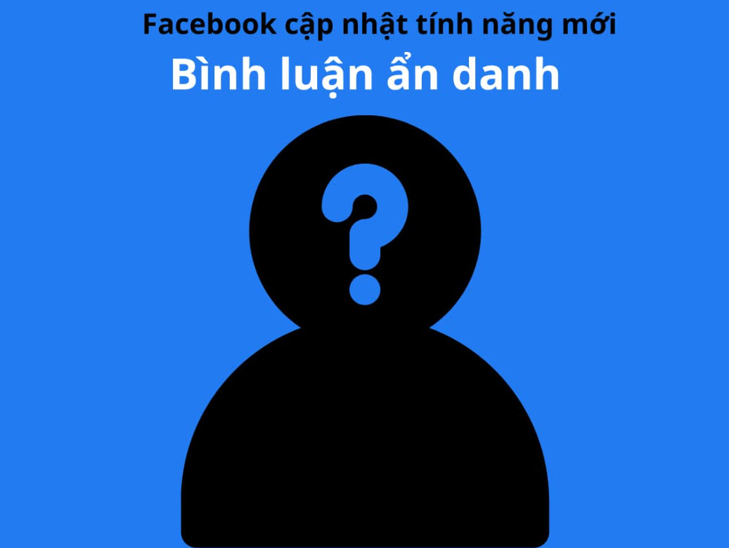 facebook ra mat tinh nang binh luan an danh giup bao mat thong tin ca nhan hinh 1