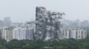 Ấn Độ phá hủy tòa tháp đôi chọc trời ở ngoại ô New Delhi