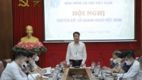BHXH Việt Nam: Chuyển đổi số phải lấy người dân làm trung tâm