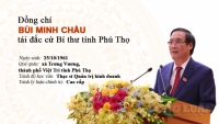 Chân dung tân Bí thư Tỉnh ủy Phú Thọ Bùi Minh Châu