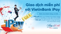 Miễn phí 6 tháng duy trì VietinBank iPay cho khách hàng đăng ký mới