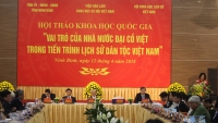 Nhìn lại vai trò Nhà nước Đại Cồ Việt trong tiến trình lịch sử dân tộc