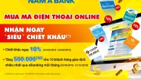 Nam A Bank chiết khấu ngay 10% cho khách hàng mua mã thẻ điện thoại online