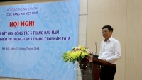 Cục Hàng hải Việt Nam sơ kết công tác 6 tháng đầu năm và triển khai nhiệm vụ trọng tâm 6 tháng cuối năm 2018