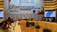 CPTPP - Cơ hội và thách thức đối với doanh nghiệp Việt