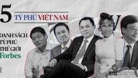 Việt Nam có 5 tỷ phú được vinh danh trong danh sách tỷ phú thế giới