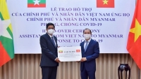 Việt Nam tặng Myanmar 50.000 USD phòng, chống dịch COVID-19