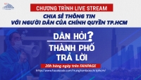 TP. HCM: Livestream  “Dân hỏi – Thành phố trả lời” vào lúc 20 giờ mỗi ngày từ 24/8