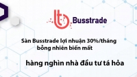 Cảnh báo lừa đảo huy động tiền trên sàn giao dịch điện tử Busstrade