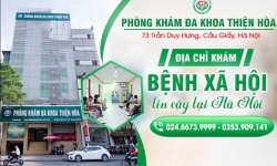 Phòng Khám Đa Khoa Thiện Hòa – Địa chỉ khám bệnh xã hội tin cậy tại Hà Nội