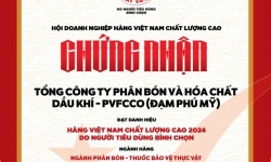 PVFCCo: Tự hào hơn hai thập kỷ là “Hàng Việt Nam chất lượng cao”