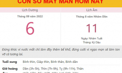 Con số may mắn hôm nay 6/9/2022 thứ 3, ngày 11/8 âm lịch