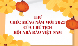 Thư chúc mừng năm mới 2023 của Chủ tịch Hội Nhà báo Việt Nam