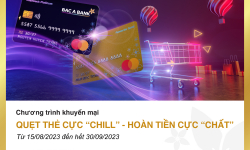 Ưu đãi hoàn tiền hấp dẫn cho chủ thẻ tín dụng quốc tế BAC A BANK