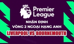 Nhận định Liverpool vs Bournemouth, 21h ngày 19/8, vòng 2 Ngoại hạng Anh