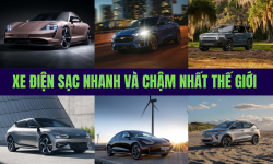 Top ô tô điện sạc nhanh và sạc chậm nhất thế giới