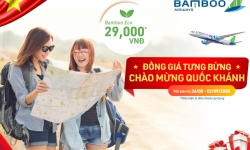 Bamboo Airways tưng bừng ưu đãi đồng giá 29.000 đồng mừng Quốc khánh 2/9