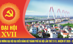 Dấu ấn nổi bật của Đảng bộ thành phố Hà Nội trong nhiệm kỳ 2015 - 2020