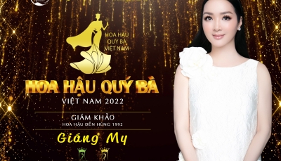 Hoa hậu Đền Hùng Giáng My làm giám khảo cuộc thi Hoa hậu Quý bà Việt Nam 2022