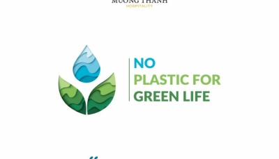 Mường Thanh triển khai chiến dịch Nói không với đồ nhựa – “No Plastic For Green Life”