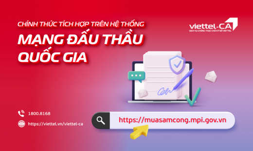 Chữ ký số Viettel-CA chính thức tích hợp trên hệ thống mạng đấu thầu quốc gia (e-GP)