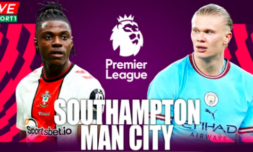 Nhận định Southampton vs Man City, 23h30 ngày 8/4, vòng 30 Ngoại hạng Anh