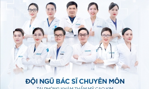 Hệ thống Phòng khám Thẩm mỹ Cao Kim - nơi quy tụ đội ngũ bác sĩ “chất lượng bậc nhất” trong ngành thẩm mỹ