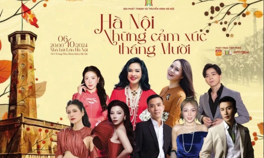 Chương trình nghệ thuật đặc biệt 'Hà Nội những cảm xúc tháng 10' sẽ diễn ra tối 6/10