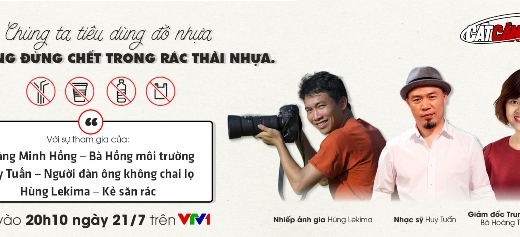 “Cất cánh” tháng 7 và câu chuyện về vấn nạn rác thải nhựa