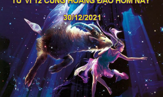 Tử vi 12 cung hoàng đạo hôm nay thứ 5 ngày 30/12/2021