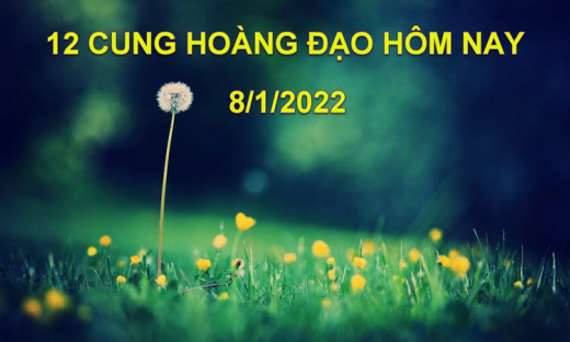 Dự đoán 12 cung hoàng đạo hôm nay, tử vi thứ 7 ngày 8/1/2022