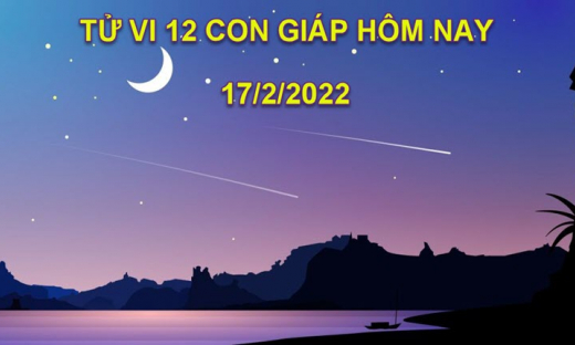 Tử vi hôm nay 17/2/2022, thứ 5 ngày 17/1 âm lịch của 12 con giáp