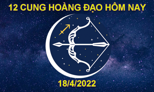 Dự đoán 12 cung hoàng đạo hôm nay, tử vi thứ 2 ngày 18/4/2022