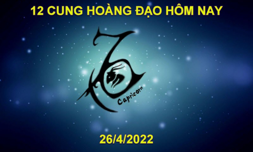 Dự đoán 12 cung hoàng đạo hôm nay, tử vi thứ 3 ngày 26/4/2022