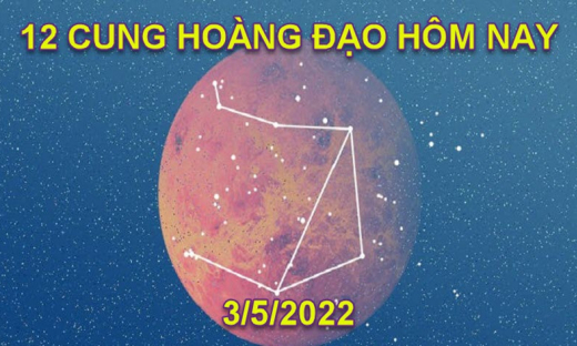 Dự đoán 12 cung hoàng đạo hôm nay, tử vi thứ 3 ngày 3/5/2022