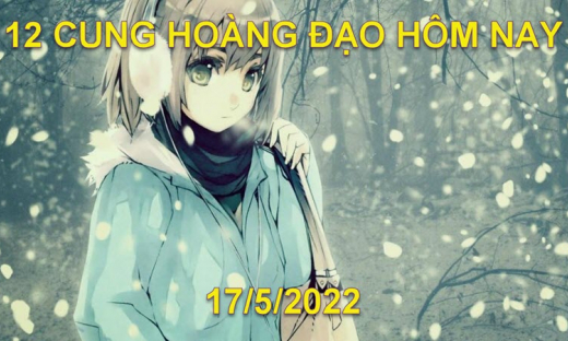 Dự đoán 12 cung hoàng đạo hôm nay, tử vi thứ 3 ngày 17/5/2022