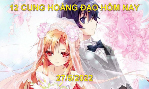 Dự đoán 12 cung hoàng đạo hôm nay, tử vi thứ 6 ngày 27/5/2022