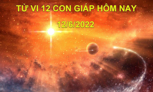 Tử vi 12/6/2022 hôm nay, Chủ nhật ngày 14/5 âm lịch của 12 con giáp