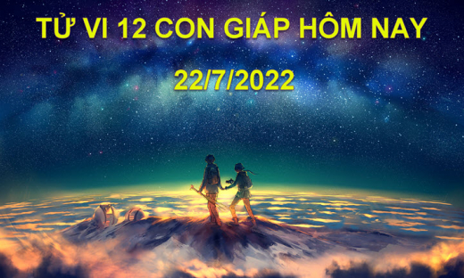 Tử vi 22/7/2022 hôm nay, thứ 6 ngày 24/6 âm lịch của 12 con giáp