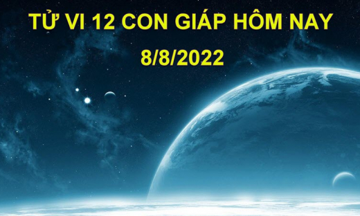 Tử vi hôm nay 8/8/2022, thứ 2 ngày 11/7 âm lịch của 12 con giáp