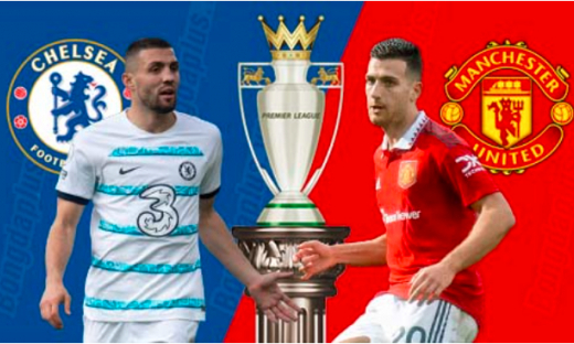 Nhận định trận Chelsea vs Man United, 23h30 ngày 22/10